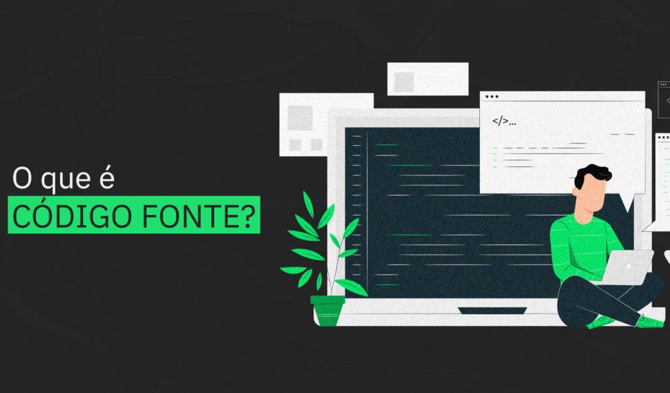 Código-fonte: o que é e qual a sua importância?